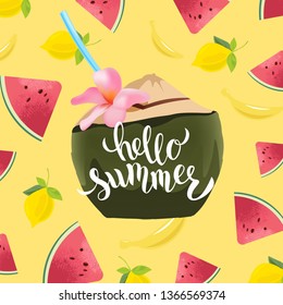 Cute coconut on textured background with tropical fruits (watermelon, lemon, banana) and lettering Hello summer.  Vector illustration. Good for cards, banners, greetings, flyer template.