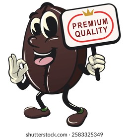 cute coffee beans vektor illustration mascot character carrying a sign board that says premium quality while giving an okay sign, work of hand drawn