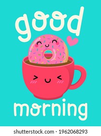 Cute coffee cup and donut cartoon illustration with text "Good morning" for greeting card, postcard, poster or banner.