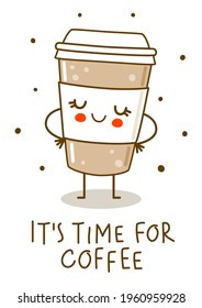 Cute coffee cup isolated on white - cartoon character for happy design