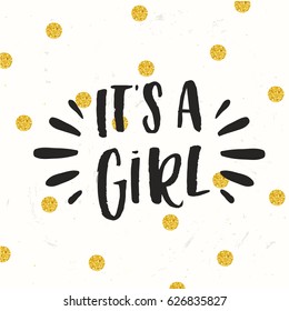 Cute colored vector invitation for a wonderful event. Concept handwritten calligraphy  "It`s a Girl" 