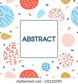Cute colorful background with text template. Hand Drawn texture. Design for poster, card, invitation, placard brochure flyer