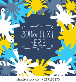 Cute colorful blots frame. Can be used as creating card, invitation card for birthday and other holiday.