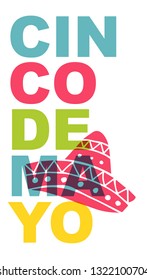 Cute and Colorful Cinco De Mayo Poster, Card Greeting, or Shirt Design with Hat Icon. Vector Illustration for Graphic Design, Template, Layout, Background and more. 