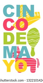 Cute and Colorful Cinco De Mayo Poster, Card Greeting, or Shirt Design with Hat, Maracas,Pinata Guitar Icon. Vector Illustration for Graphic Design, Template, Layout, Background and more. 