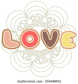 Cute colorful vector illustration of love symbols: gingerbread in the form of love inscriptions. Romantic collection. Design for banner, flyer, poster or print. 