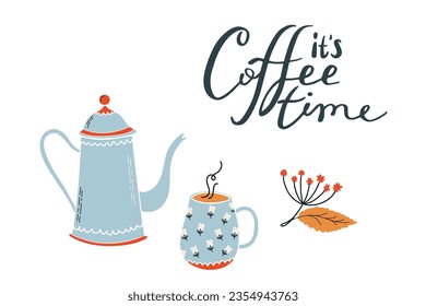 Cute composition with coffee kettle, cup, plant and lettering. It's coffee time. Flat style vector illustration for coffee shops, cafes, and restaurants.