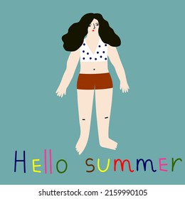 Cute Concept Summer Card With Woman Wearing A Swimsuit And Quote - Hello Summer. Body Positive And Love. Proud For Large Physique.  Flat Style In Vector Illustration