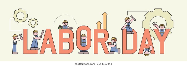 Cute construction workers assembling the LABOR DAY letters with tools and gears. Flat vector illustration celebrating hard work and unity.
