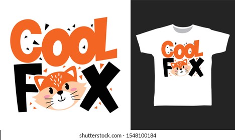 Cute Cool Fox t-shirt and apparel trendy design with simple typography, good for T-shirt graphics, poster, print and other uses.