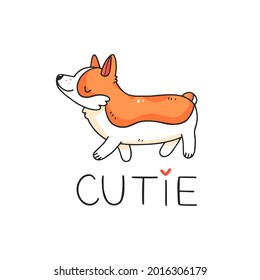 Cute corgi dog in doodle style with the inscription cutie. Vector illustration.