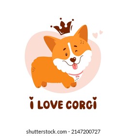 Cute corgi puppy with crown and quote - I love corgi. Vector illustration isolated on white background. Funny dog and hand drawn lettering. Print for card, poster or t-shirt design.