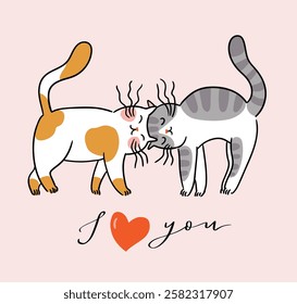 Cute couple cat and love lettering - I love you. Vector illustration for Valentines day. Preppy cat greeting card design in hand-drawn style.