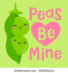 Cute Couple Of Green Pea In A Pod Illustration With Pun Quotes 