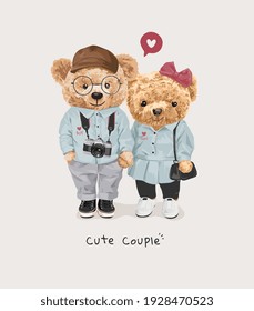 cute couple slogan with bear doll lovers in couple clothe illustration
