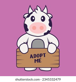 Cute cow holding a poster Adopt me. Animal cartoon concept isolated. Can used for t-shirt, greeting card, invitation card or mascot