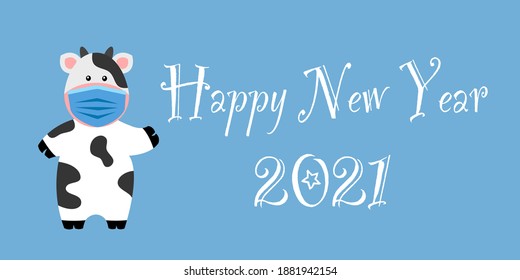 Cute cow wearing blue medical face mask with text happy new year 2021. Season greetings. Holiday celebration.