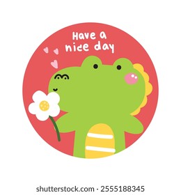 Cute crocodile hold flower and heart with have a nice day text background picture screen on brooch pin.Reptile animal character cartoon design.Kawaii.Vector.Illustration.