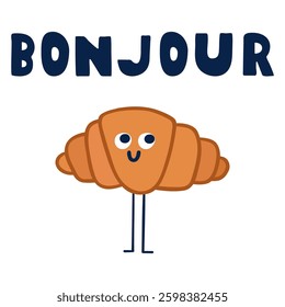 Cute croissant with French word - Bonjour. It's mean hello. Flat illustration on white background