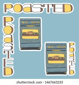 Cute culinary sticker pack: ovens with food inside and lettering. Blue background. Hand drawn doodle style illustration. Vector.