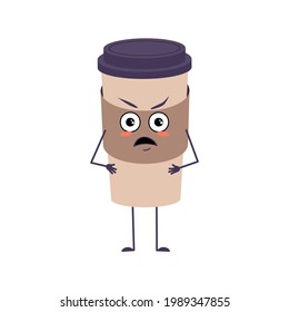 Cute cup of coffee character with angry emotions, face, arms and legs. The funny or grumpy paper glass for a cafe. Vector flat illustration