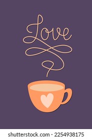 Cute Cup of Love. Love Drink in a Mug. Romantic Valentines Day Design Element. Morning Coffee for Darling.