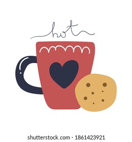 Cute cup of tea or coffee with cookie and text Hot. Flat illustration. Hand drawn kitchen concept. 