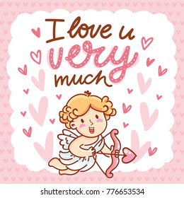 Cute Cupid Character with lettering calligraphy text on romantic pink background with hearts. I love you very much. Hand drawn Valentine Day illustration in cartoon style for greeting card