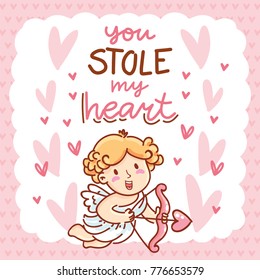 Cute Cupid Character with lettering calligraphy text on romantic pink background with hearts. You stole my heart. Hand drawn Valentine Day illustration in cartoon style for greeting card