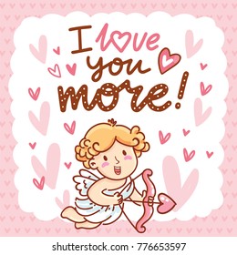 Cute Cupid Character with lettering calligraphy text on romantic pink background with hearts. I love you more. Hand drawn Valentine Day illustration in cartoon style for greeting card