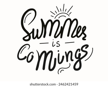 Cute curved hand written lettering design of summer is coming isolated on white background. Vector illustration