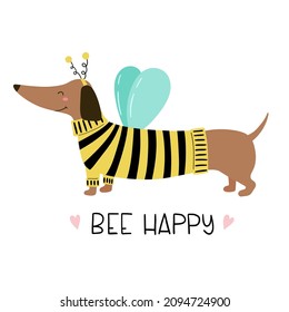 Cute dachshund with hand drawn lettering- Bee happy. Funny dog in bee costume. Vector hand-drawn color children's illustration. 