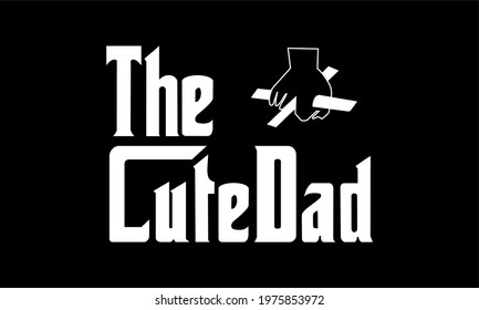 The cute dad quotes vector design for tshirt, wall art, background, etc.