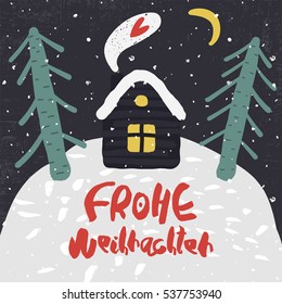 Cute Decorative greeting card with house and trees on the hill. Trendy childish style xmas poster. Colorful textured vector illustration with handwritten lettering. Merry Christmas in deutsch