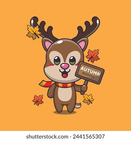 Cute deer with autumn sign board. Mascot cartoon vector illustration suitable for poster, brochure, web, mascot, sticker, logo and icon.