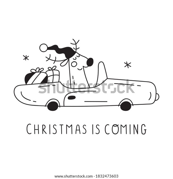 Cute deer driving car with Christmas presents\
boxes. Christmas is coming. Vector outline illustration. Best for\
greeting cards design. 