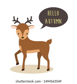 Cute deer talking ballon hello autumn vector illustration
