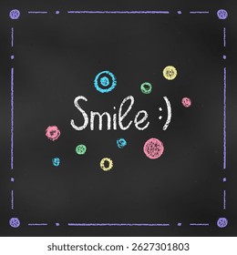 Cute Design Colorful Composition of Word "Smile" with Circles Isolated on Black Chalkboard Backdrop. Children's Chalk Drawn Sketch. Textural Crayon Writing of Different Colors on Blackboard.