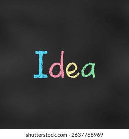Cute Design Colorful Word Idea Isolated on Chalkboard Backdrop. Children's Chalk Drawn Sketch. Textural Crayon Inscription of Letters of Different Colors on Blackboard. 