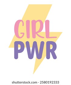 Cute design of the phrase "GIRL POWER" with simple graphic elements, with a lightning in the background. Design in pink and purple colors. Printing on T-shirts, cups