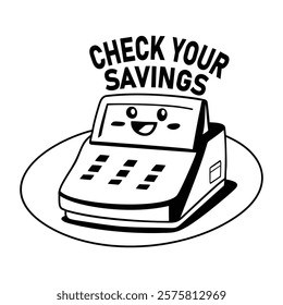 Cute device with text check savings, glyph sticker 