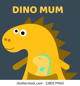 Cute dino mum with a little dinosaur. Dino girl color flat hand drawn vector character. Cute yellow dinosaur. lettering dino mum. Isolated cartoon illustration for kid game, book, t-shirt, textile