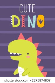 Cute dino print with text. Poster with abstract little dinosaur. Scandinavian print with baby tyrannosaurus and lettering.