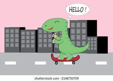 
cute dino is skateboarding 
around town