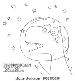 Cute dinosaur astronauts in space,  Cartoon outlines on white background isolated vector illustration, Creative vector Childish design for kids activity colouring book or page.