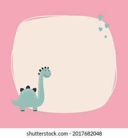 Cute dinosaur with a blot frame in simple cartoon hand-drawn style. Template for your text or photo. Ideal for cards, invitations, party, kindergarten, preschool and children