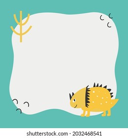 Cute dinosaur with a blot frame in simple cartoon hand-drawn style. Template for your text or photo. Ideal for cards, invitations, party, kindergarten, preschool and children
