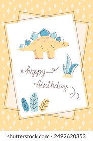 Cute Dinosaur Card. Happy Birthday Card. Postcards and posters for children. Vector illustration.