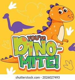 Carácter de dinosaurio lindo con diseño de fuentes para la ilustración de la palabra "Eres Dino Mite"