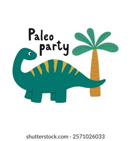 Cute dinosaur character and hand drawn text Paleo Party. Design element for print, greeting card, invitation, book. Isolated vector illustration